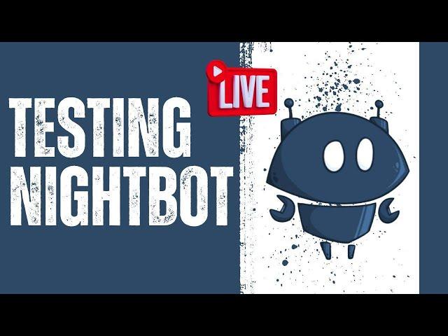 Live Testing of the chat bot moderator Nightbot