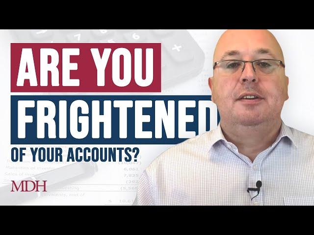 Business Owner - Are You Frightened Of Your Accounts? (Video 1 of 10)