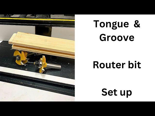 How to use / set up a tongue and groove router bit set