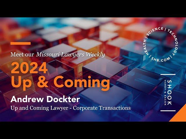 Andrew Dockter | Missouri Lawyers Media Up & Coming Lawyer