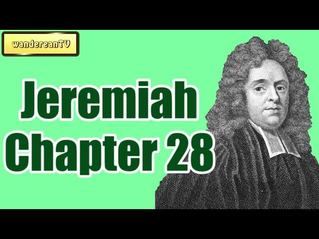 Jeremiah Chapter 28 || MATTHEW HENRY || Exposition of the Old and New Testaments