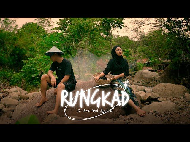 RUNGKAD (DJ Desa feat. Ayumiu)