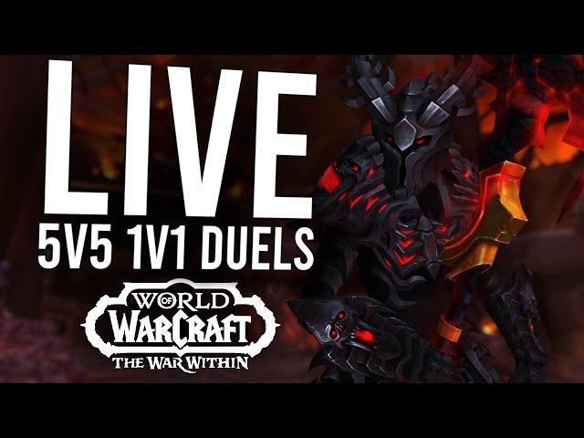 5V5 1V1 DUELS IN THE WAR WITHIN! BRING ME THE BEST OF EU REGION! - WoW: The War Within (Livestream)