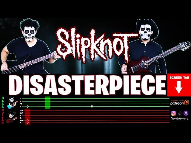 【SLIPKNOT】[ Disasterpiece ] cover by Dotti Brothers | GUITAR/BASS LESSON