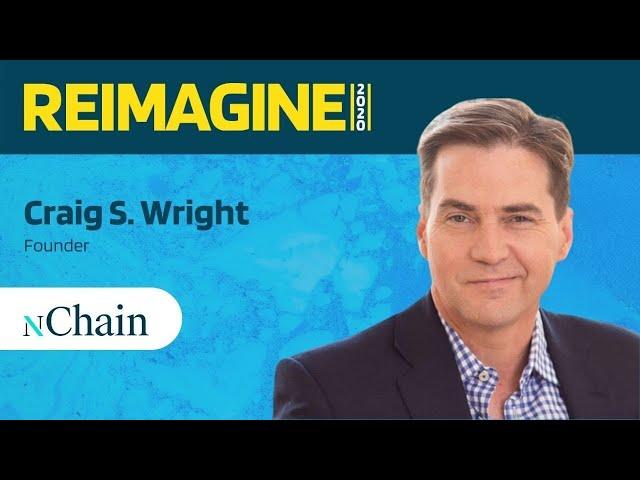 REIMAGINE 2020 v1.0 - Craig S. Wright - World Riots, Hard Work, Quantum Computing and more