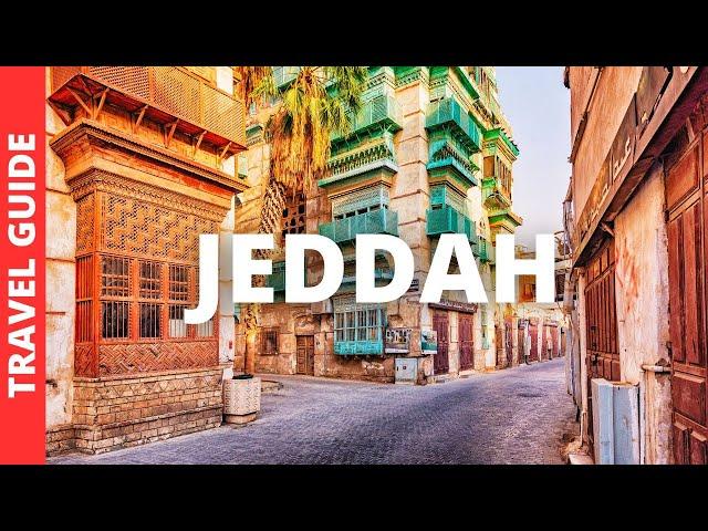 10 BEST Things to Do in Jeddah, Saudi Arabia | Travel Guide