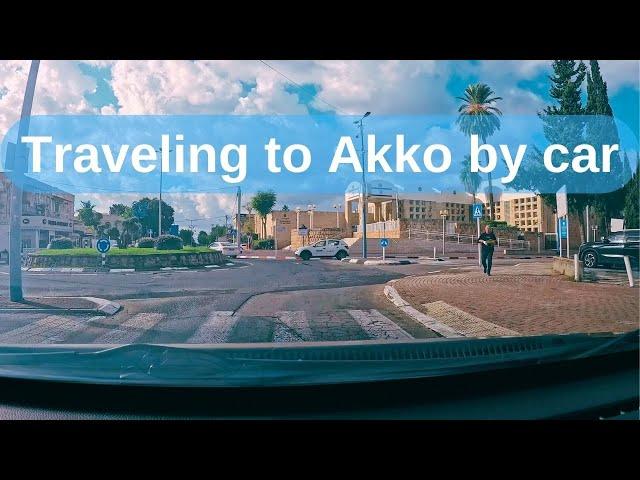 Dangerous Traveling to Akko by car