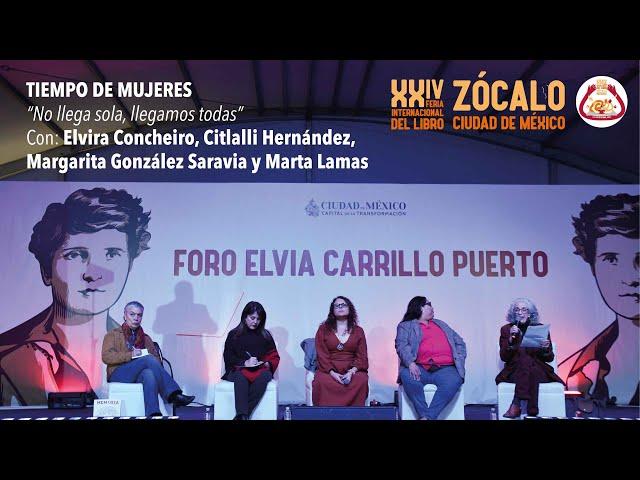 TIEMPO DE MUJERES Elvira Concheiro, Citlalli Hernández, Margarita González y Marta Lamas.