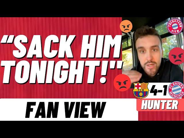 “SACK HIM TONIGHT!" - Barcelona 4-1 Bayern Munich - Fan View (Hunter) (ANGRY RANT)