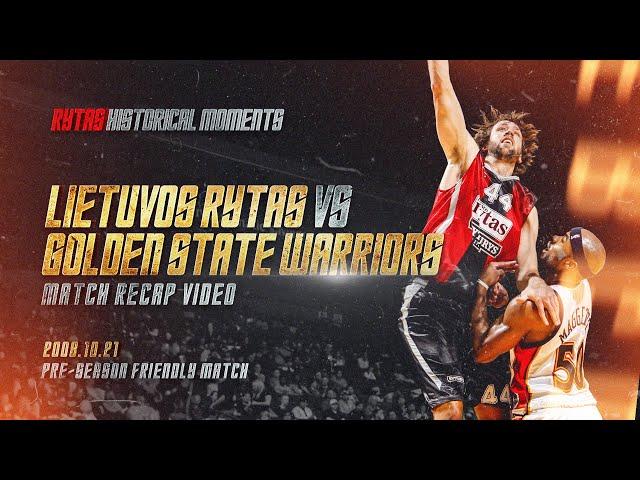 Golden State Warriors vs Lietuvos Rytas | Rytas Historical Moments