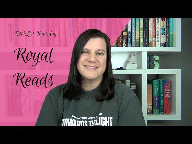 BookList Thursday: Royal Reads