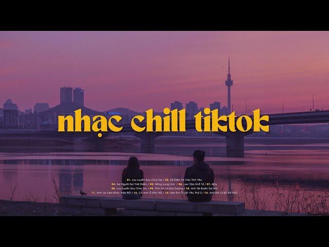 Nhạc Buồn TikTok - Những Bản Lofi Mix Chill Nhẹ Nhàng Hay Nhất - Lofi Buồn Tâm Trạng Gây Nghiện 2024