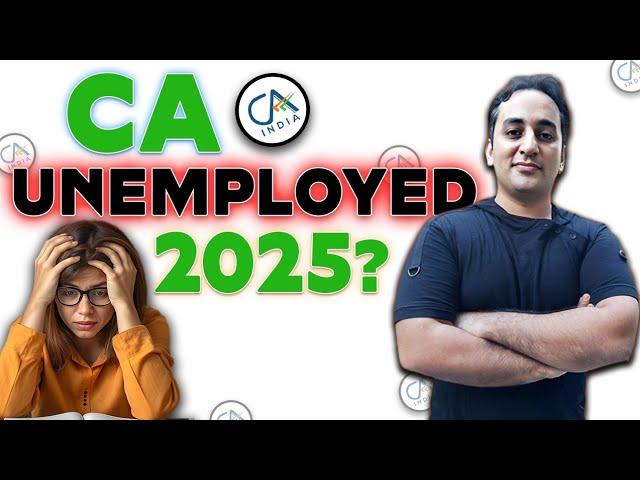 CA Unemployed in 2025 | CA Course Controversy | Part 2 | CA | #charteredaccountant