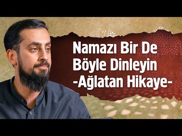 Namazı Bir De Böyle Dinleyin - Ağlatan Hikaye | Mehmet Yıldız @hayalhanem