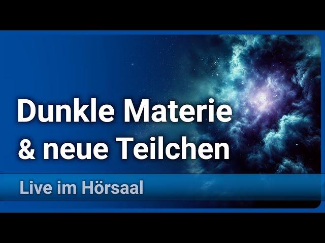 Dunkle Materie • Suche nach neuen Teilchen | Laura Covi