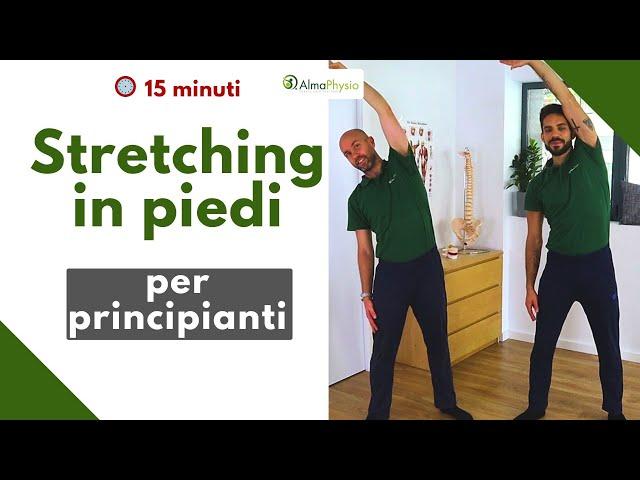 Esercizi di Stretching in piedi (15 minuti veloci)