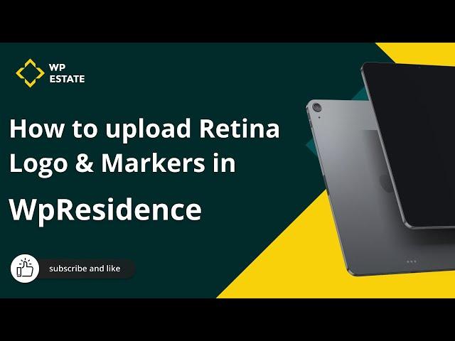 How to upload the Retina Logo and Retina Map pins images in WpResidence Theme