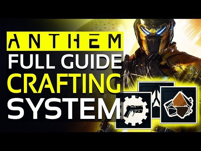 Anthem CRAFTING SYSTEM Full Guide - Everything You Need To Know: Masterwork Items, Blueprints & More