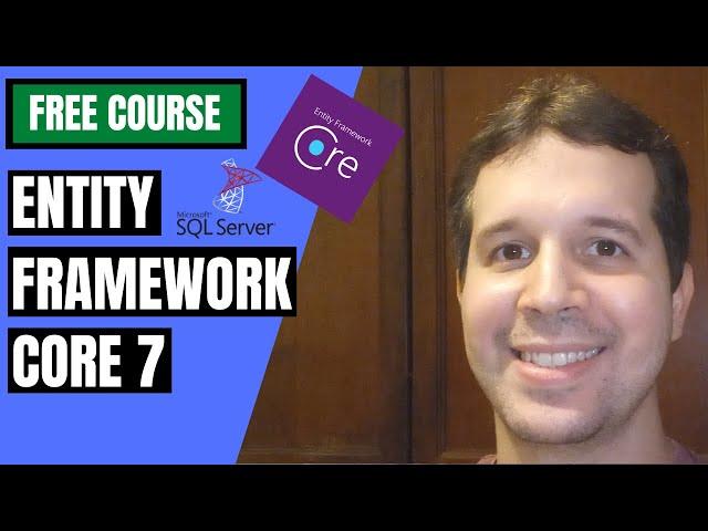 Introduction to Entity Framework Core 7 - Free Course!