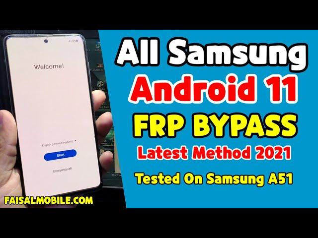 All Samsung Android 11 Frp Bypass Latest Method 2021 Samsung A51 Google Account Bypass Free Tool