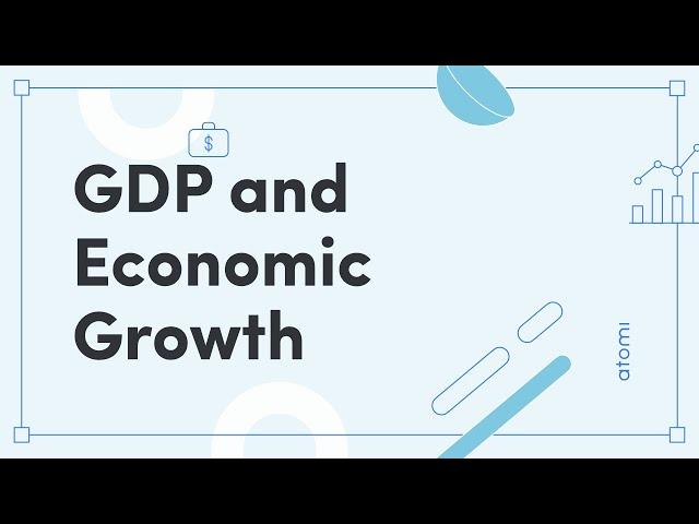 Y11-12 Economics: GDP and Economic Growth