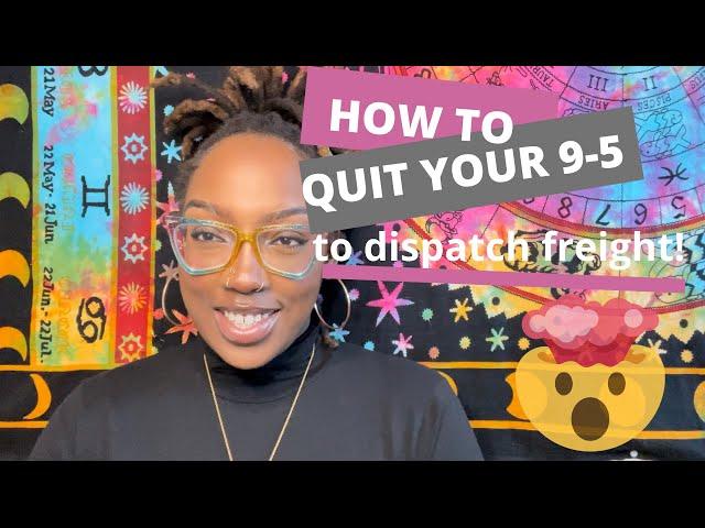 #FreightDispatching| HOW TO QUIT YOUR 9-5 TO BECOME AN INDEPENDENT FREIGHT DISPATCHER| 2022/2023