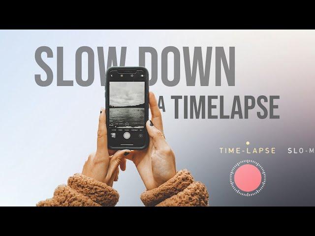 How to Slow Down iPhone Time Lapse