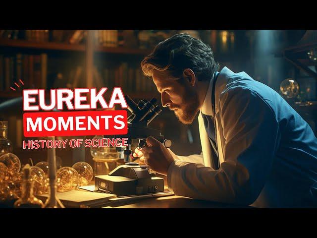 Eureka Moments: A Journey Through the History of Science #eureka #science #journy  #sciencehistory