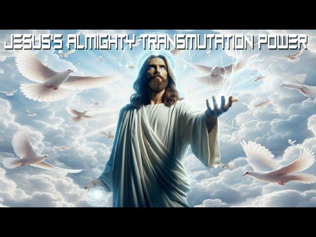 The Jesus's Almighty TRANSMUTATION Power - 2070 Future-Channeled Binaural Beat Plus Subliminals