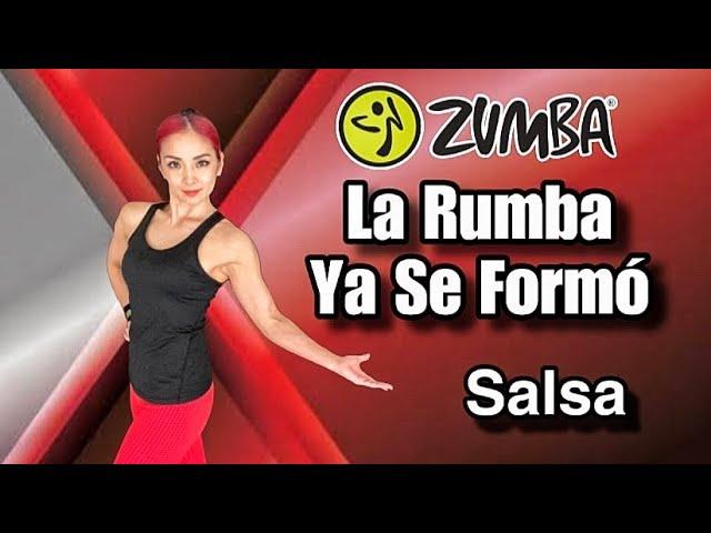 ZUMBA®︎ La Rumba Ya Se Formó - Salsa