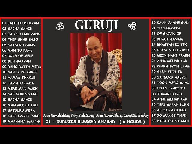 GURUJI SATSANG Old Blessed Shabad  6 Hours. nonstop part 1
