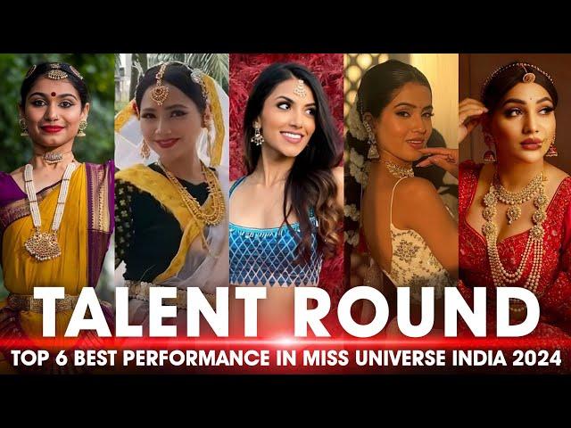 Miss Universe India 2024  - BEST IN TALENT ROUND (Top - 6 Performance ) 