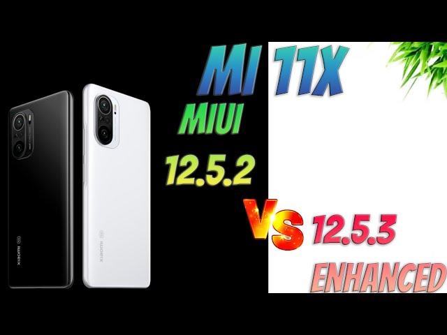 Mi 11x MIUI 12.5.2 Stable VS MIUI 12.5.3 Enhanced Edition | Side By Side Comparison With Benchmarks.