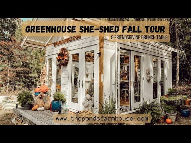 Fall Tour of Greenhouse She Shed