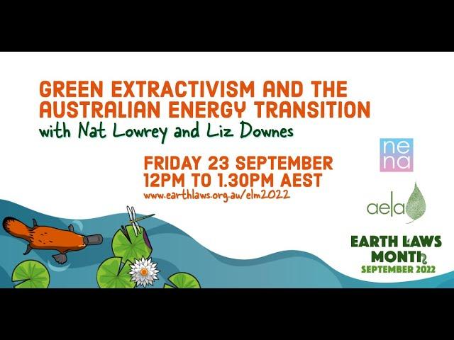 Earth Laws Month 2022: Green extractivism and the Australian energy transition