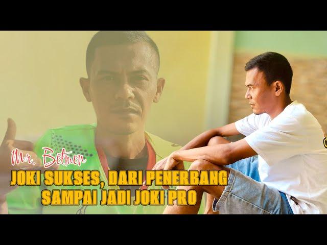 MR. BETMEN DARI JOKI PENERBANG SAMPAI JADI JOKI PRO