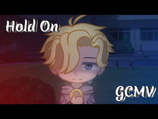 Chordoverstreet Hold On [GCMV] -Read Desc-