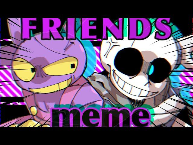 FRIENDS meme【The Amazing Digital Circus × Undertale】