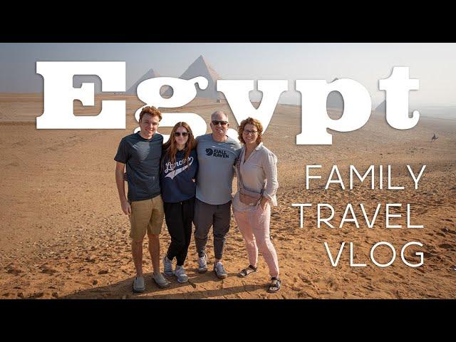 2023 Egypt family travel vlog - Cairo, Aswan, Abu Simbel and Luxor