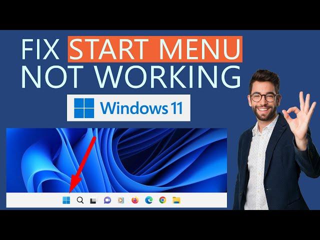 How to Fix Start Menu Not Working on Windows 11?