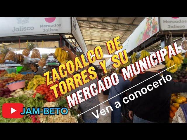 Zacoalco de Torres y su gran Mercado Municipal, conócelo.