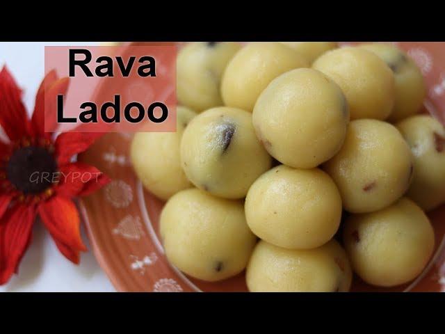 Tasty Rava Ladoo Easy Recipe | Festival Special GreyPot Rava Ladoos