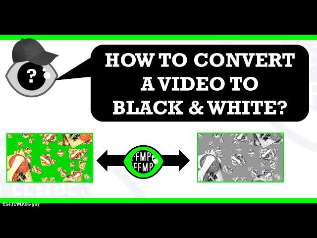 How to convert a color video to Black & White | Change video colors #ffmpeg #TheFFMPEGGuy