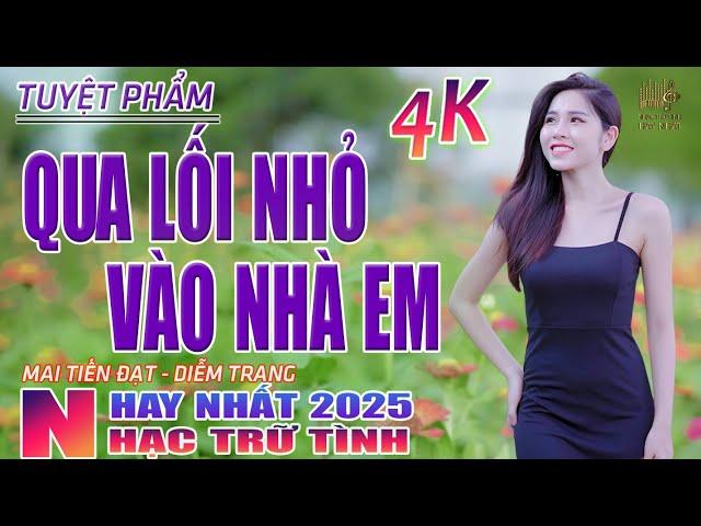 Qua Lối Nhỏ Vào Nhà Em, Thành Phố Buồn Nhạc Trữ Tình Hay Nhất 2025 - Lk Bolero Nhạc Vàng Xưa Bất Hủ