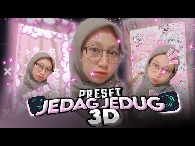 PRESET AM JEDAG JEDUG 3D TERBARU ALIGHTMOTION 2024 | DJ TAKUTUKUTU VIRAL TIKTOK 2024