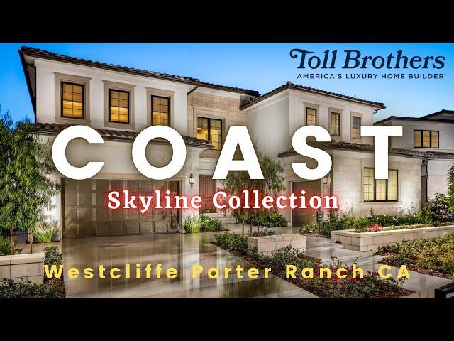 COAST | SKYLINE COLLECTION AT WESTCLIFFE | PORTER RANCH | LOS ANGELES COUNTY CA