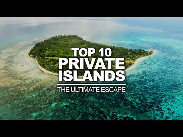 Top 10 Best Private Islands To Vacation | Private Island Resorts