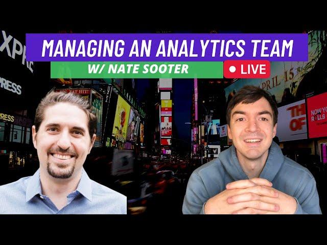 Managing Analytics Teams With Nate Sooter