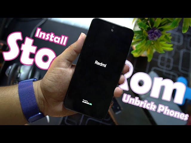 How to Unbrick All Xiaomi,Redmi and Poco Phones in 5 Minutes