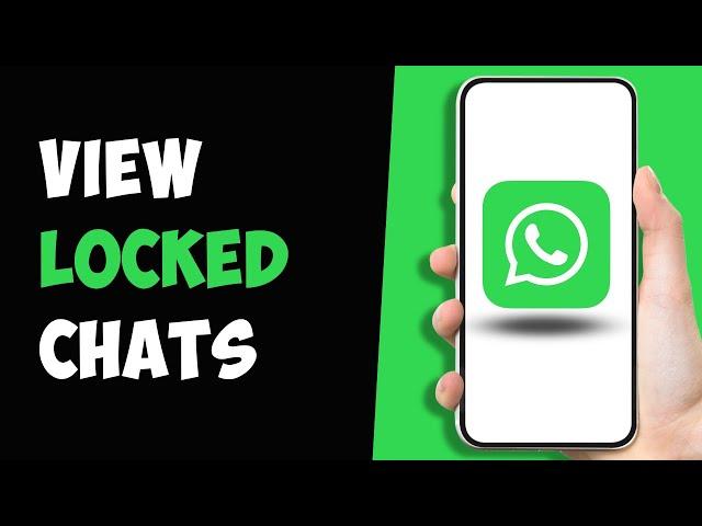 How To Find/View Locked Chats On WhatsApp